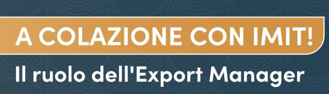 Il Ruolo dell'Export Manager e gli Incentivi SIMEST a Supporto dell'Internazionalizzazione delle PMI